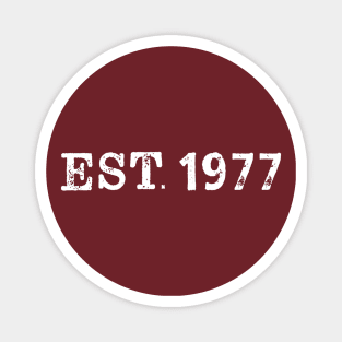 EST 1977 Magnet